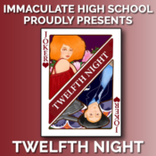 Immaculate High School Presents "Twelfth Night" @ Immaculate High School | Danbury | Connecticut | United States