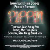 PIPPIN Comes to Immaculate High School @ Immaculate High School 