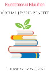 Foundations in Education Virtual Hybrid Spring Benefit @ Virtual Program and Auction