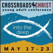 Crossroads 4 Christ Second Annual Young Adult Conference